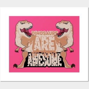 Dinosaurs Are Awesome Posters and Art